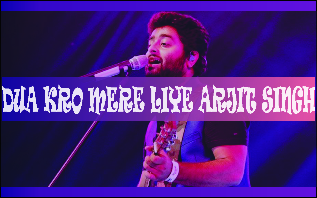 Dua Karo Mere Liye | Arijit Singh